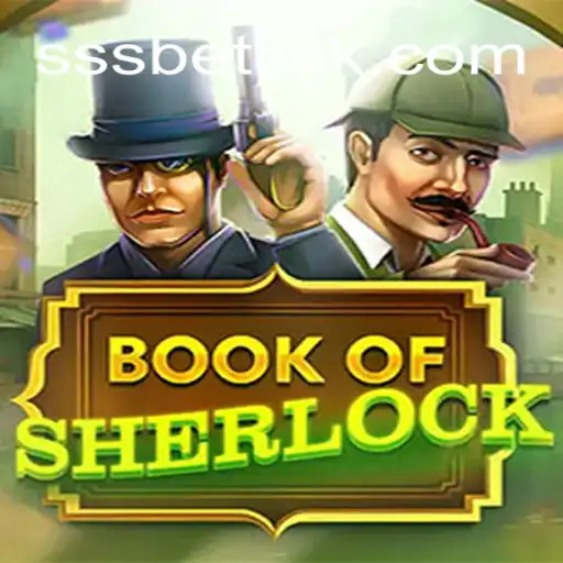 Descubra o Fascinante Mundo do Jogo BookOfSherlock no SSSBet