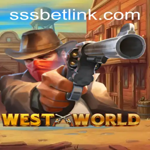 Descubra WestWorld: O Novo Jogo Empolgante com SSSBet